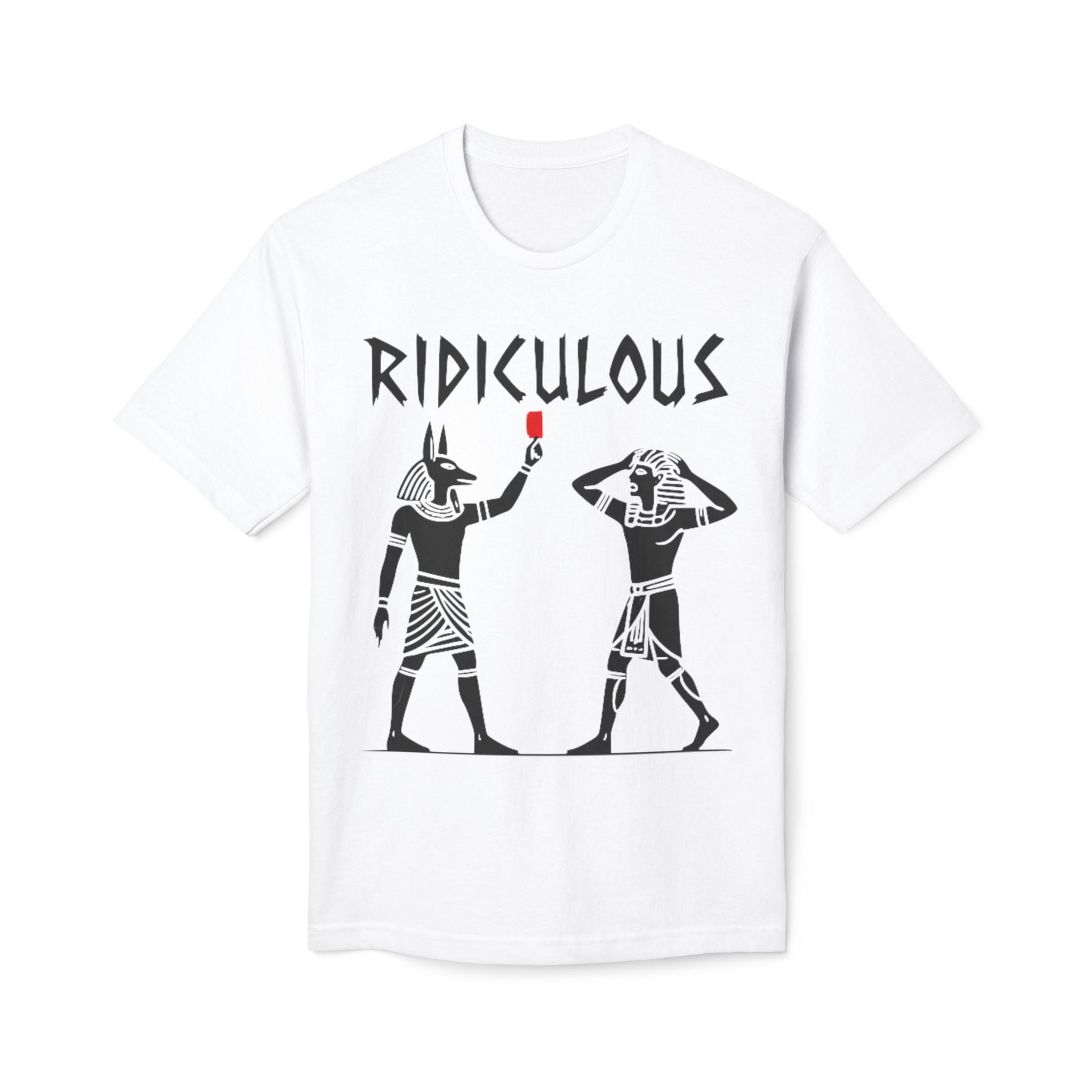 Ridiculous Egyptian Pharaohs T-Shirt — Humorous Ancient Egypt Graphic Tee - Oryggy