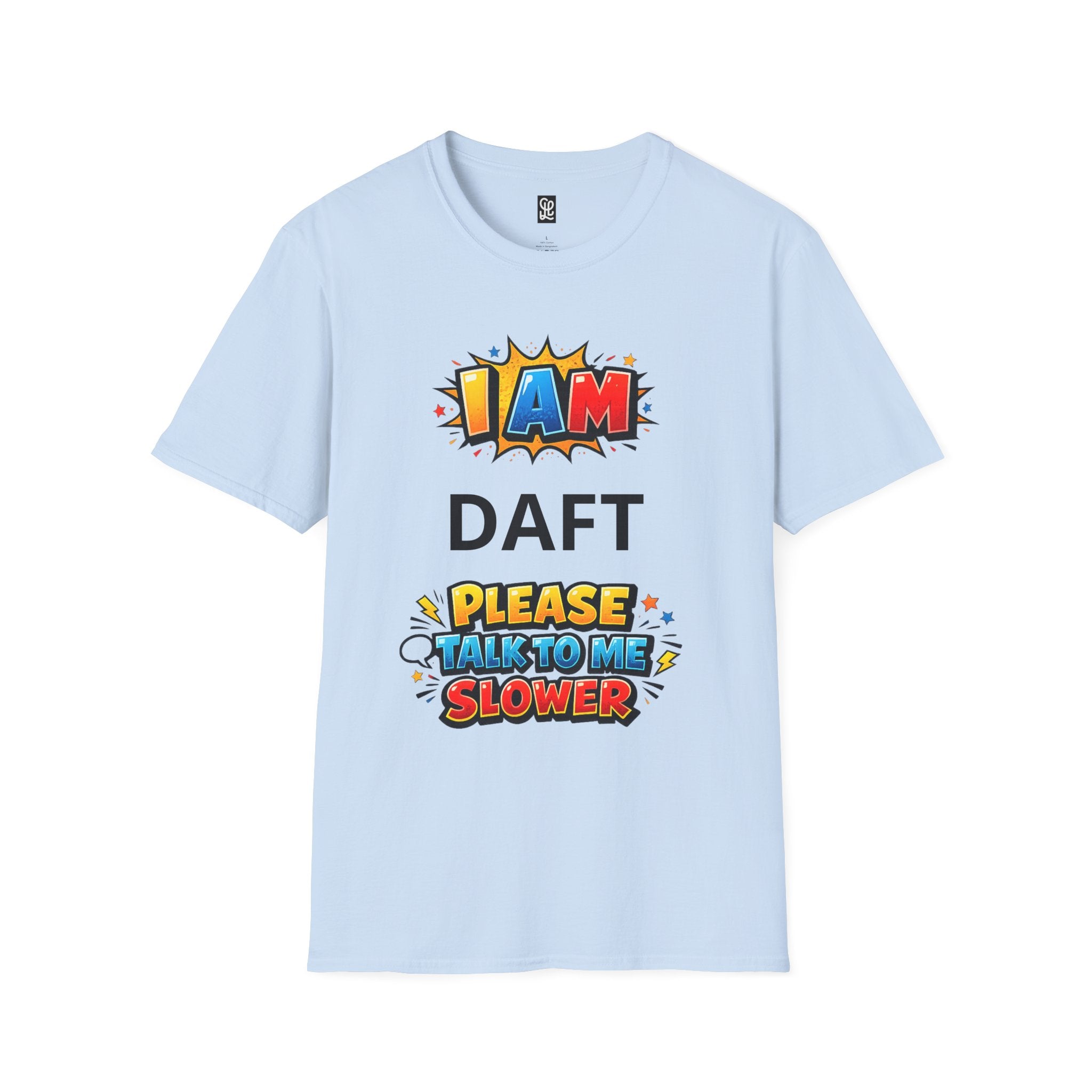 oryggy Originals Summer line Personalized 'I Am ... Please Talk to Me Slower' Graphic Tee