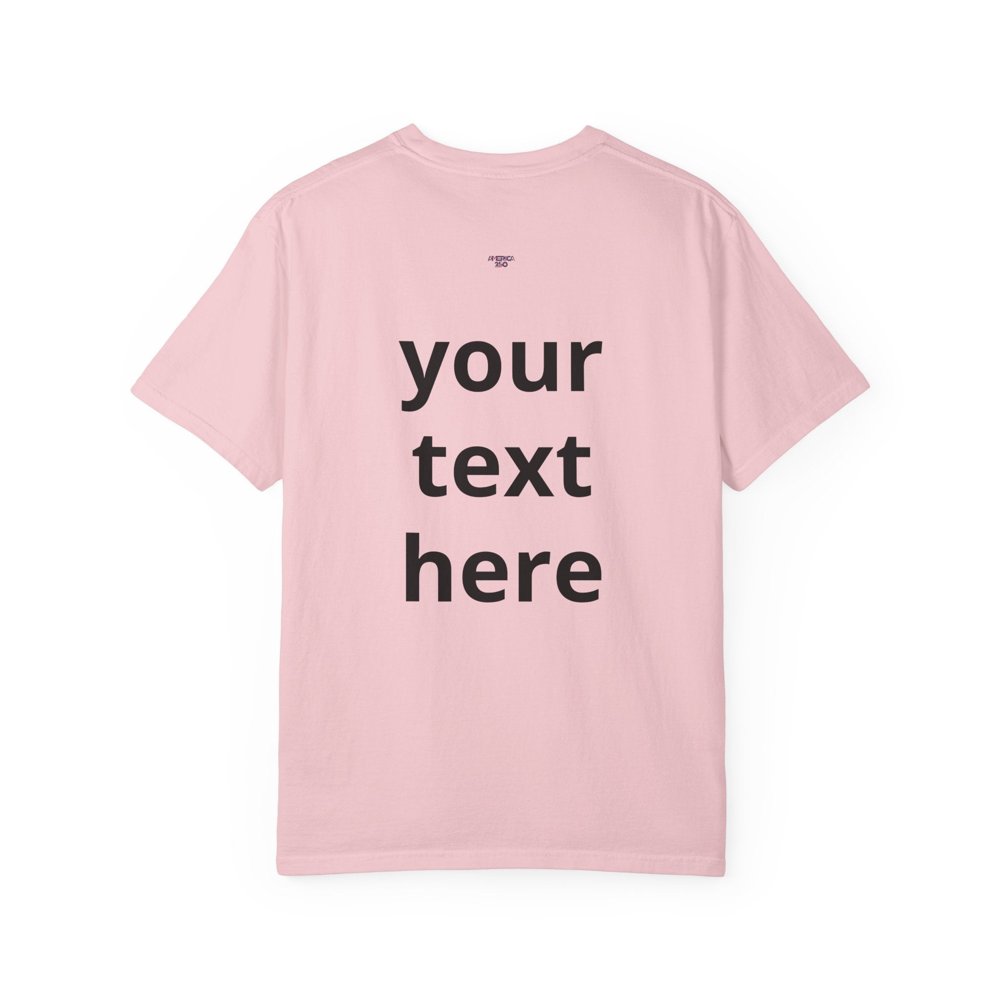 America 250 Unisex Personalized Garment-Dyed T-shirt