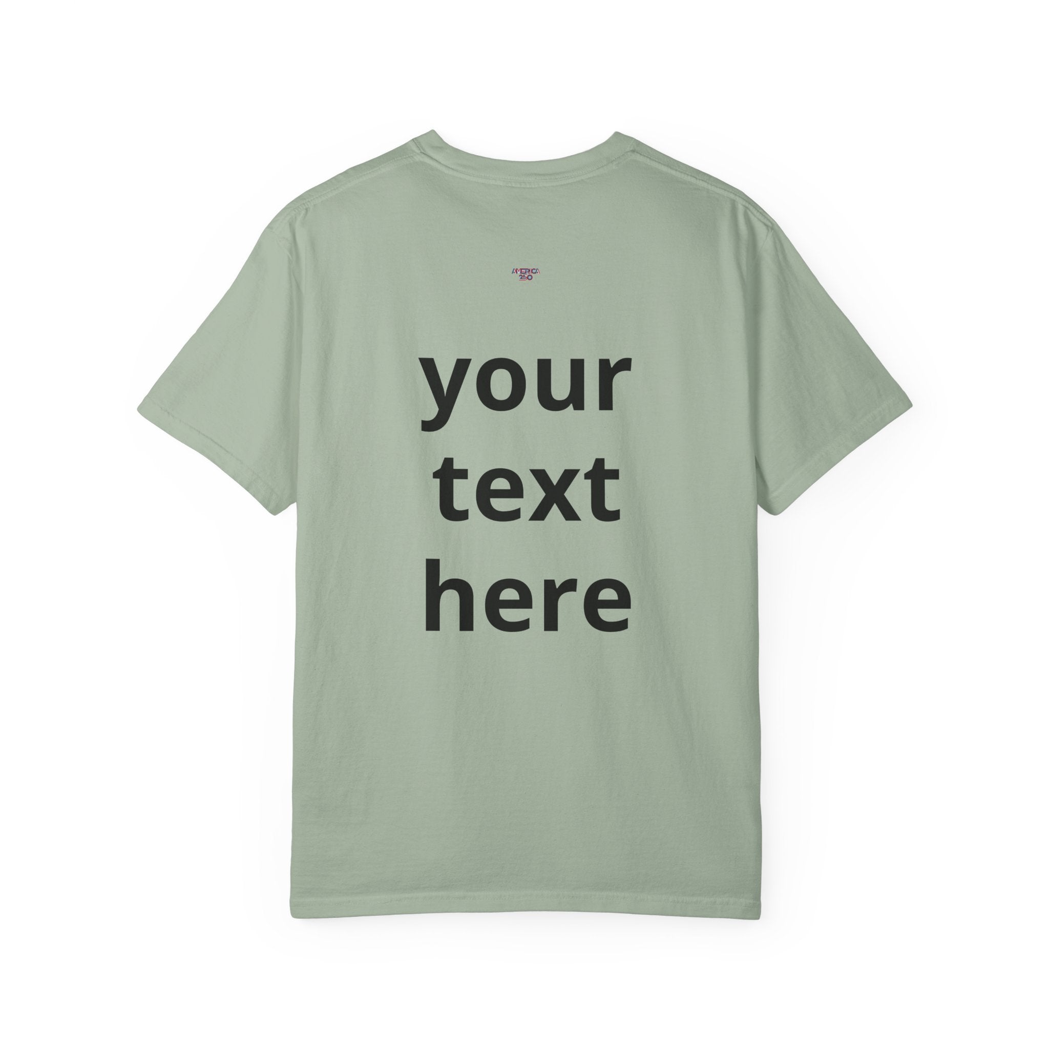 America 250 Unisex Personalized Garment-Dyed T-shirt