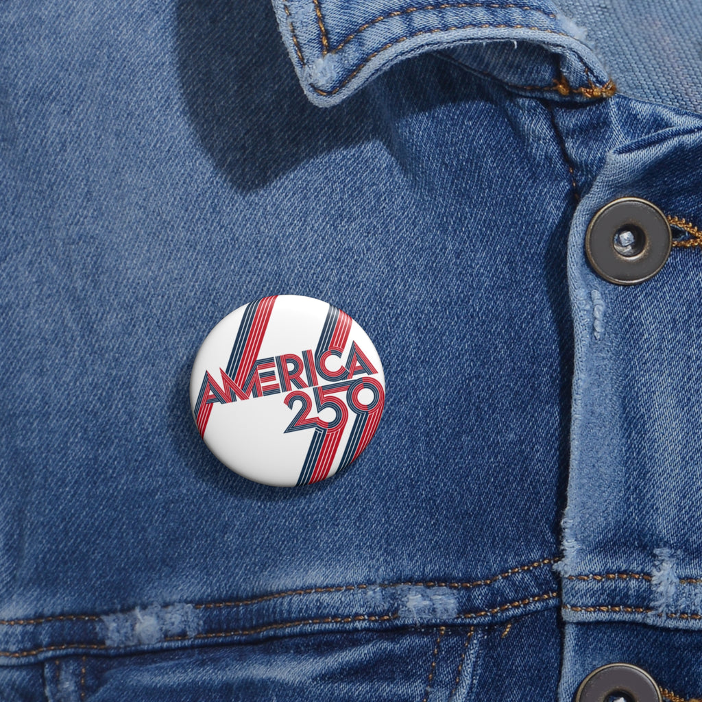 America 250 Pin, Patriotic Anniversary Button | 4th of July