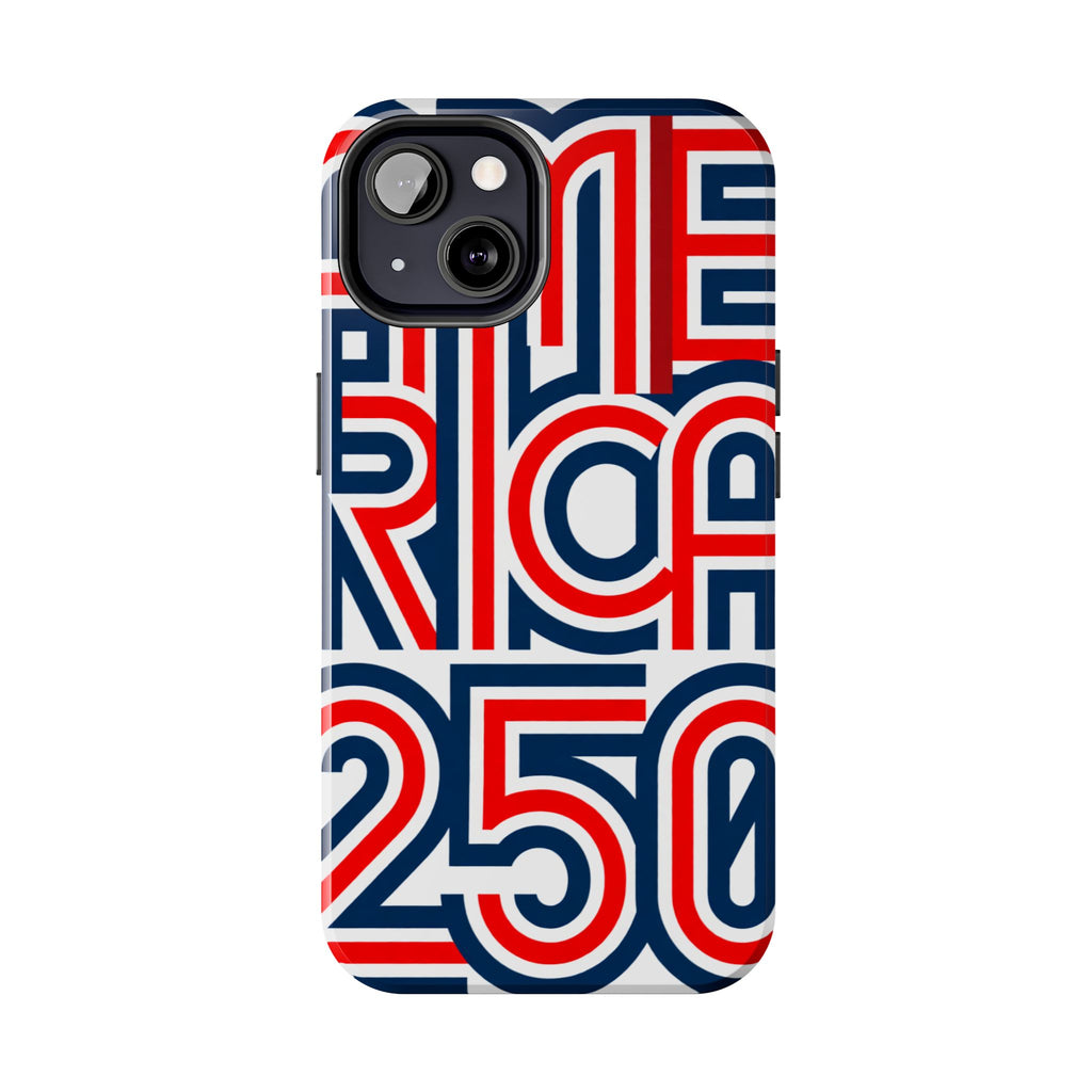 Patriotic 'America 250' Tough Phone Case – Red, White & Blue Retro Typography