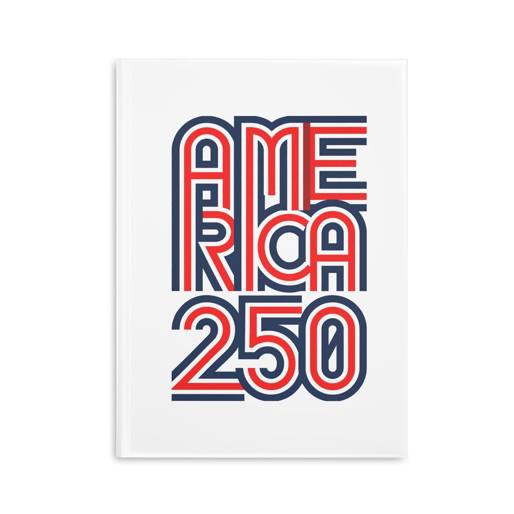 America 250 Hardcover Notebook | Patriotic USA Flag Journal