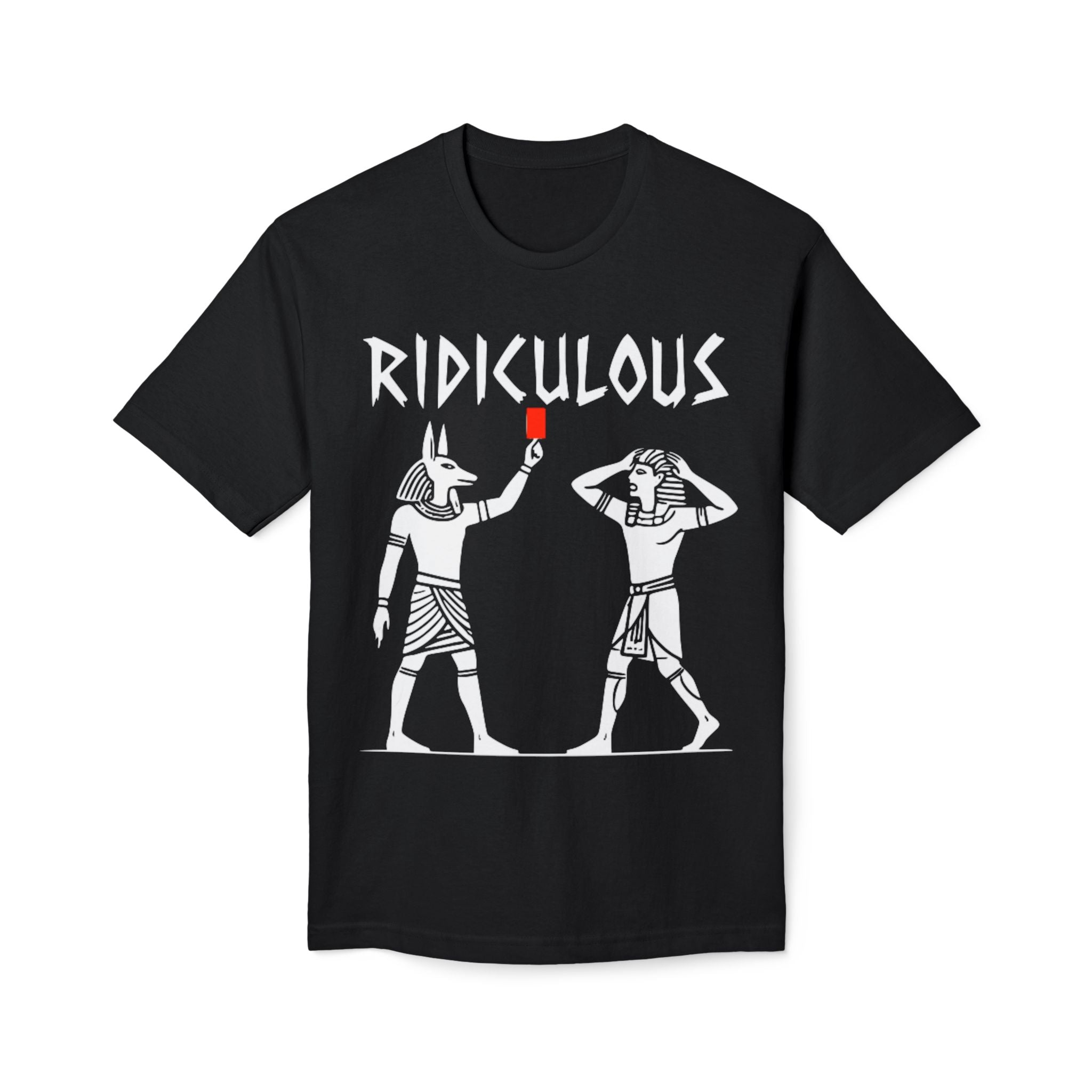 Ridiculous Egyptian Pharaohs T-Shirt — Humorous Ancient Egypt Graphic Tee